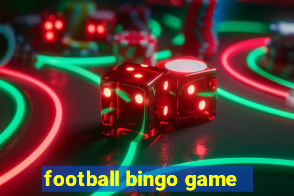 football bingo game - play now